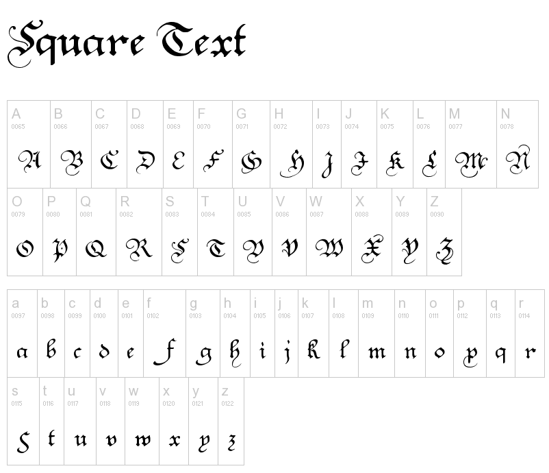 A partial list of fonts Square Text old English Block Letters 